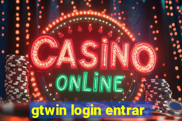 gtwin login entrar